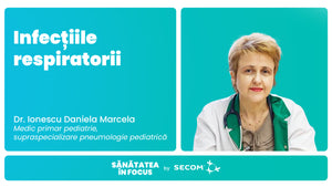 EP 2: Infectiile respiratorii - Dr. Ionescu Daniela Marcela