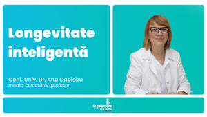Ep. 47 - Longevitate inteligenta - Dr. Ana Capisizu – medic primar geriatrie si gerontologie